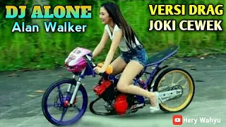 Download Joki Cewek Drag Bike versi Dj Alone (Alan Walker) MP3