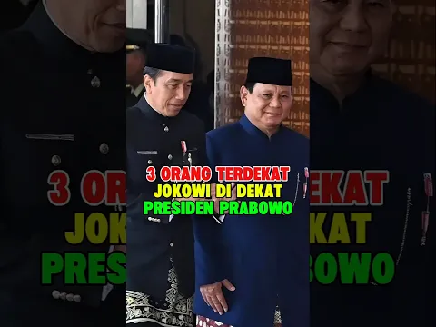 3 ORANG TERDEKAT JOKOWI DI DEKAT PRESIDEN PRABOWO