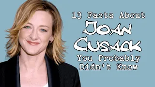 13 Facts Abou Joan Cusack You Probably Didn t Know