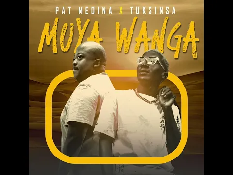 Download MP3 Pat Medina & TuksinSA - Muya Wanga