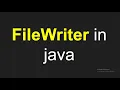 What is FileWriter in Java