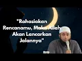 Download Lagu Rahasiakan Rencanamu, Maka Allah Akan Lancarkan Jalannya - Ustadz Khalid Basalamah, Lc. Ma