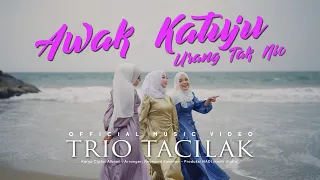 Download Trio Tacilak - Awak Katuju Urang Tak Nio (Official Music Video) MP3