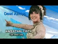 Download Lagu KAPENTANG CINTA / DEWI AZKIYA