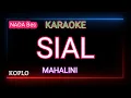 Download Lagu SIAL - MAHALINI Karaoke Versi Dangdut Koplo