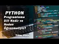 Python Programlama Dili Nedir ve Neden Ogrenmeliyiz