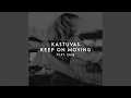 Download Lagu Keep on Moving