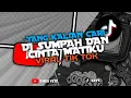 Download Lagu DJ SUMPAH DAN CINTA MATIKU - SLOWED REVERB - VIRAL TIK TOK - YANG KALIAN CARI