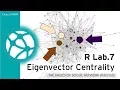 R Lab 7 - Eigenvector Centrality A Social Network Lab in R for Beginners