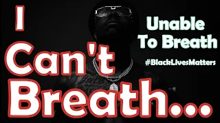 i cant breath song unable to breath song on racism blacklivesmatters
