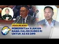 Download Lagu Teka-teki Calon Dubes RI buat AS, Pemerintah Setor Nama Kandidat ke DPR