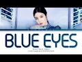 Download Lagu KWON EUNBI 'Blue Eyes' Lyrics (Color Coded Lyrics Eng/Rom/Han) (권은비 Blue Eyes 가사)
