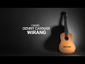 Lagu chord gitar DENNY CAKNAN - WIRANG COVER PANJIAHRIF (yen akhire wirang ben wirang pisan)
