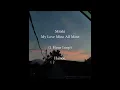 My Love Mine All Mine - Mitski (1 Hour Looping Music)