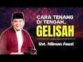 Download Lagu CARA TENANG DI TENGAH KEGELISAHAN || USTADZ HILMAN FAUZI TERBARU