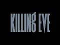 Killing Eve s opening