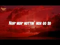 Notch - (Lyrics) Nuttin Nuh Go So