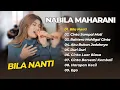 Download Lagu NABILA MAHARANI - BILA NANTI - CINTA SAMPAI MATI - BAHTERA MAHLIGAI CINTA || LAGU POP TERPOPULER
