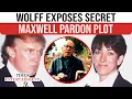 Download Lagu Trump, Epstein’s LEAKED LETTER Sparks 'WHITE HOUSE PANIC': Wolff Reveals Maxwell Negotiation Chaos