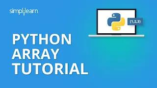 Python Array Tutorial Array In Python Python Tutorial Python Programming Simplilearn