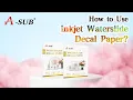 Step-by-Step Tutorial How to Use the Inkjet Waterslide Decal Paper