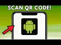 How to Scan QR Code on Android 2 Ways