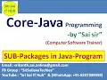 110 SUB-Packages in Java-Program Packages in Java Program Package with-in another Package