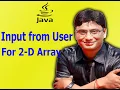 Getting input from user in Two Dimensional Array in Java Programming 2-d Array in java Array
