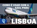 Como e voar com a Azul de Campinas para Lisboa na Classe Economica AD 8750 Airbus A330-200