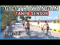 Download Lagu GILI TRAWANGAN Current Situation Today, August 28, 2025