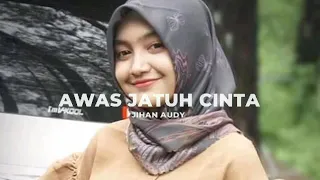 Download JIHAN AUDY - AWAS JATUH CINTA MP3