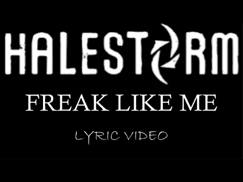 Download MP3 Halestorm - Freak Like Me - 2012 - Lyric Video