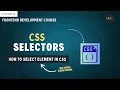 CSS Selectors Id Class Selector In CSS Frontend Development Course - Tutorial