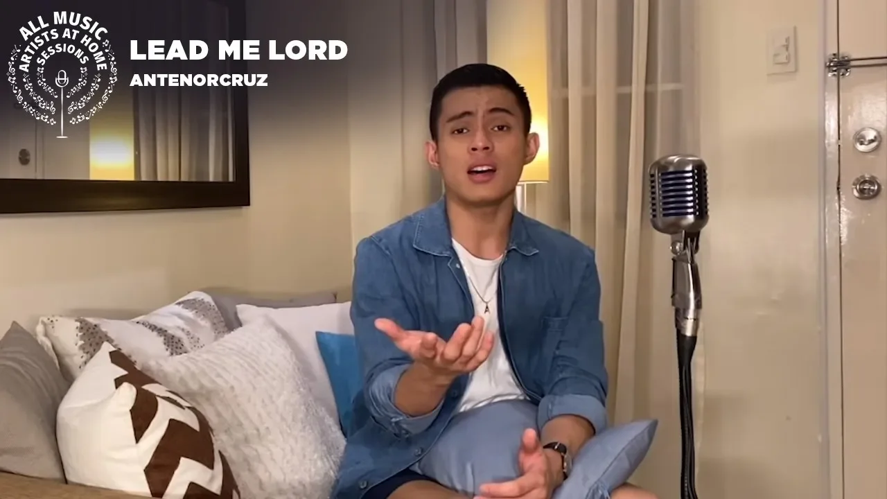 Lead Me Lord - Antenorcruz | #ArtistsAtHomeSessions