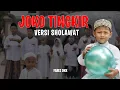 SHOLAWAT LAGU JOKO TINGKIR - FAREZ DKK (Cover)