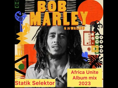 Download MP3 Bob Marley \u0026 The Wailers - Africa Unite Album 2023 (Full)