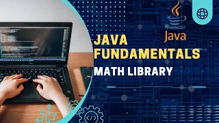 Java Fundamentals Math Library