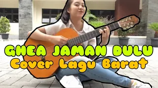 Download GHEA Cover Lagu Barat Part 2 MP3