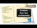 Problem Even Sum EvenGame CodeChef Competitive Programming Basics