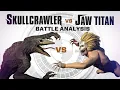 Skullcrawler vs Jaw Titan | Battle FACEOFF Analysis