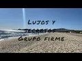Grupo firme ft Quinto imperio - lujos y secretos
