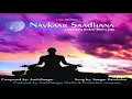 Lagu NAVKAAR SAADHANA Meditative Jaap I Saagar Kendurkar I Aayushri Saxena I Navkar Mantra I AashiSaagar
