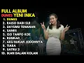 Lagu YENI INKA - DUMES - FULL ALBUM