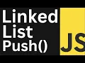 Linked List in JavaScript - Push