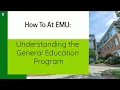 How to at EMU Understanding the General Education Program