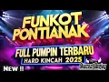 FUNKOT PONTIANAK PUMPIN MELODY 2025 VOL 2 - OKACOOL DEEJAY
