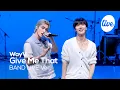 Download Lagu [4K] WayV(웨이션브이) “Give Me That” Band LIVE Concert 스페셜한 밴드라이브 데려온 웨이션💚 [it’s KPOP LIVE 잇츠라이브]