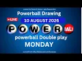 Powerball drawing live Results 10 Aug 2026 powerball drawing live today