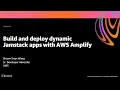 AWS re Invent 2020 Build and deploy dynamic Jamstack apps with AWS Amplify