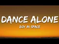 Download Lagu Boy In Space - Dance Alone (Lyrics)